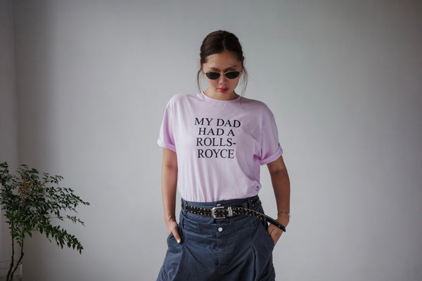 ( 4 COLOURS ) MY DAD HAD A ROLLS ROYCE TEE